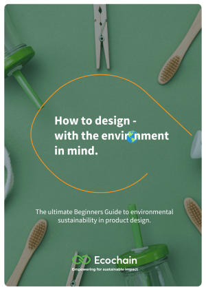 Ecochain Beginners guide product design with environment in mind