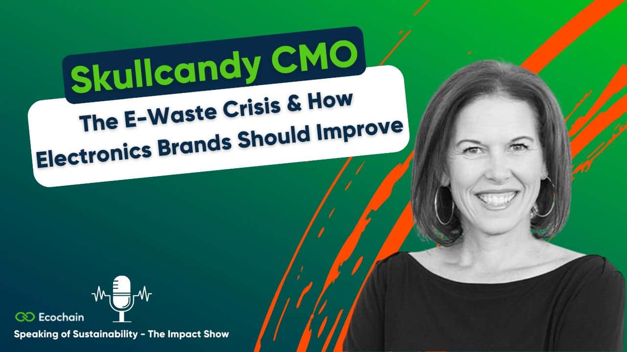 Ecochain Podcast Thumbnail Blog & Youtube (17) - Skullcandy